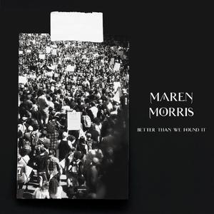 Maren Morris - Better Than We Found It (KV Instrumental) 无和声伴奏 （升8半音）