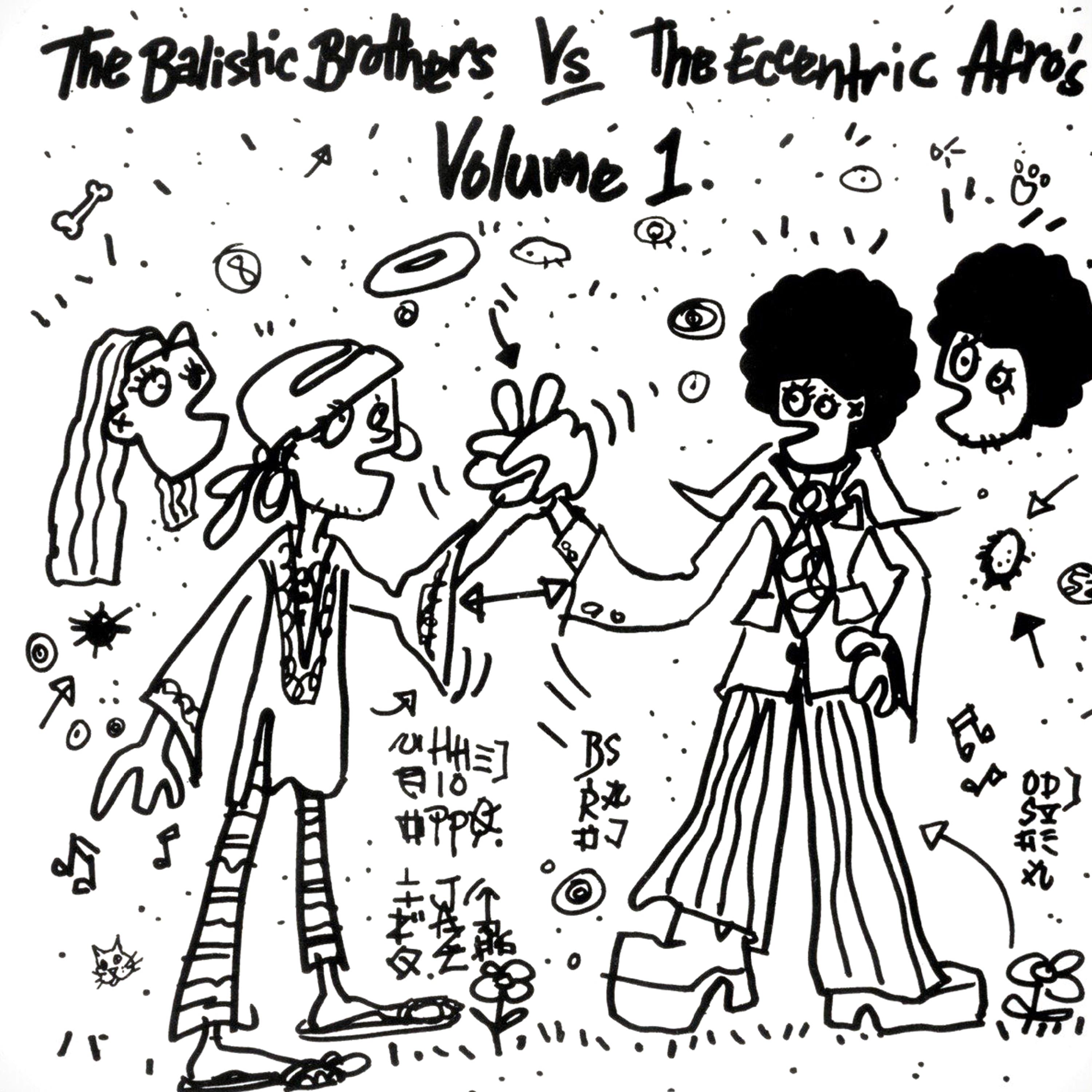 Ballistic Brothers V The Eccentric Afros Volume 1