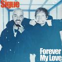 Sigue/Forever My Love专辑