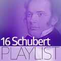 16 Schubert Playlist