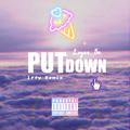 PUT DOWN (Prod.GroovyRoom)