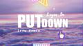 PUT DOWN (Prod.GroovyRoom)专辑