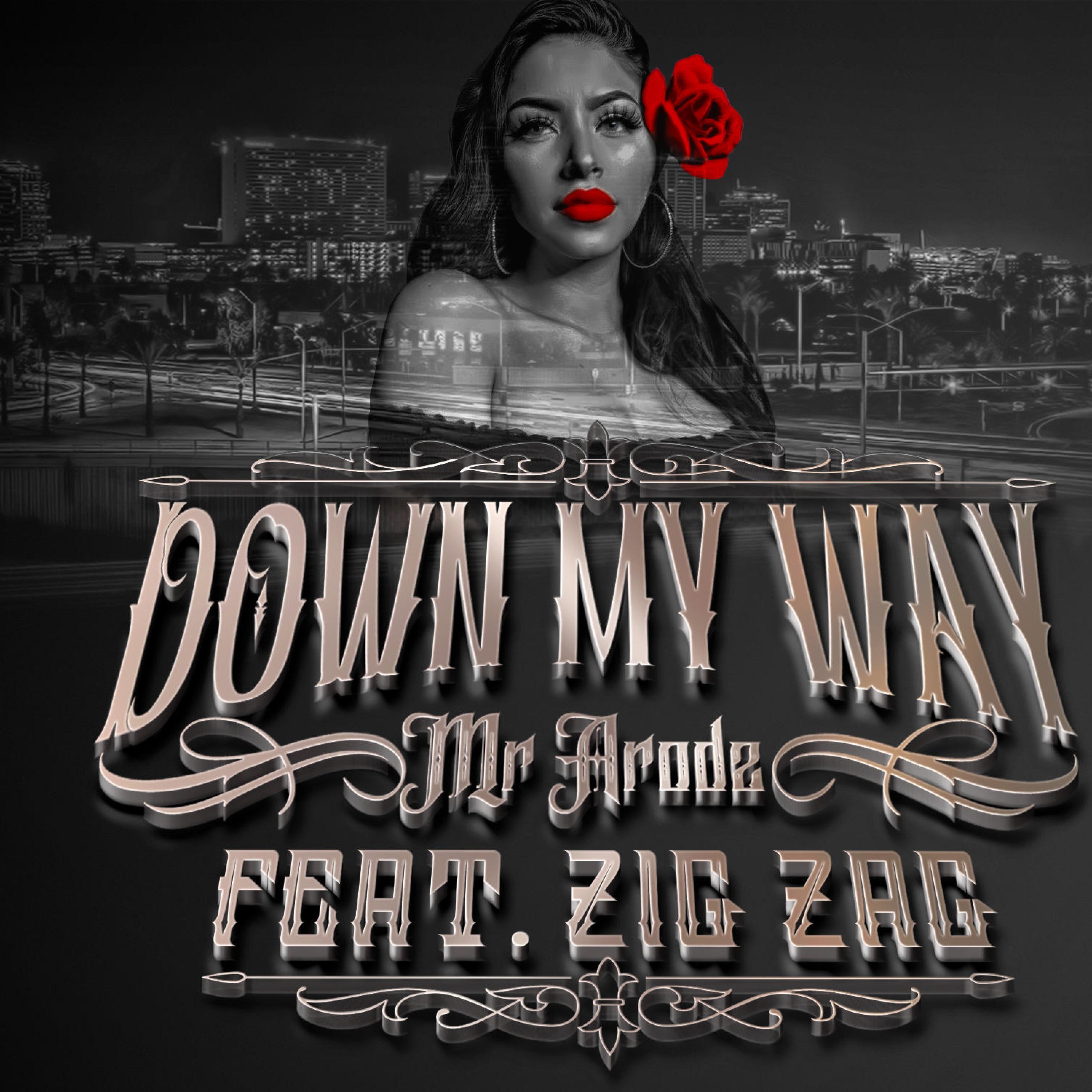 Down My Way (feat. Zig Zag)