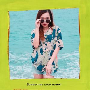 吴卓源(Julia Wu)-Summertime 伴奏 （升5半音）