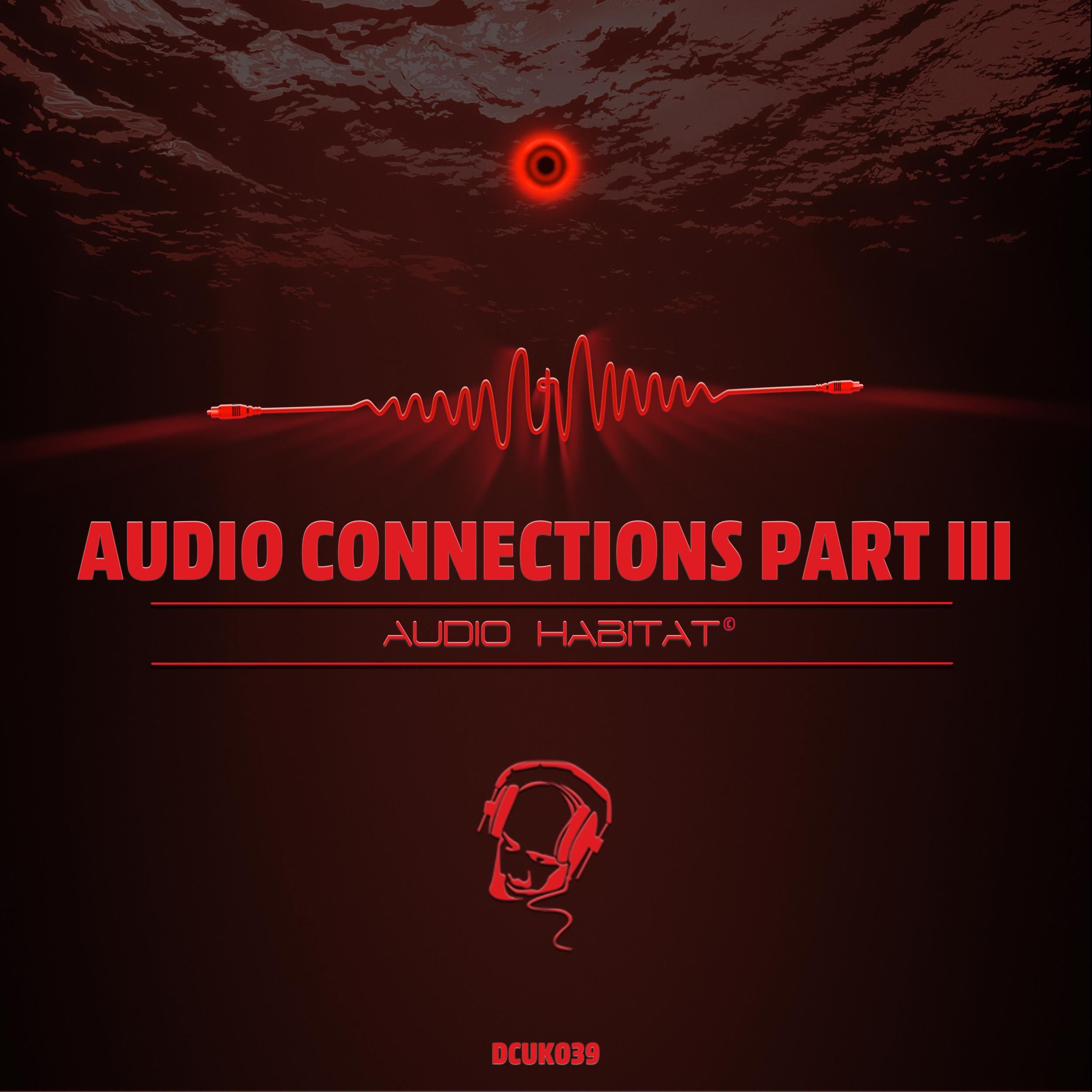 Audio Connections - EP, Pt. 3