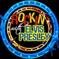 Rockin' With… Elvis Presley (Remastered)