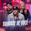 Marcos e Bueno - Saudade de Você