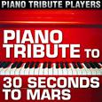 Piano Tribute to 30 Seconds to Mars