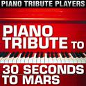 Piano Tribute to 30 Seconds to Mars专辑