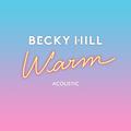 Warm (Acoustic)