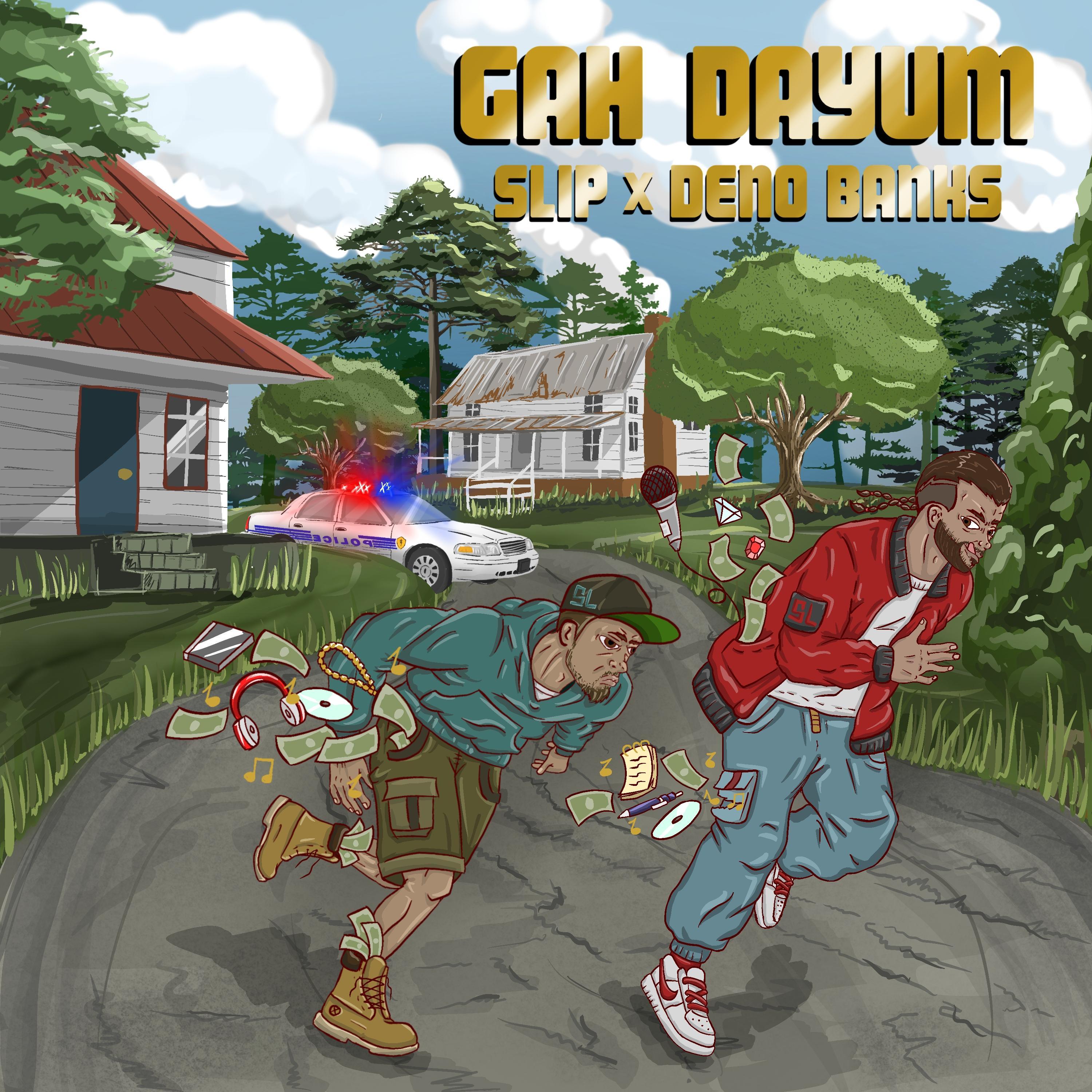 Gah Dayum (feat. Deno Banks)