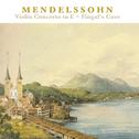 Mendelssohn: Violin Concerto in E Minor, Op. 64, The Hebrides (Fingal's Cave)专辑