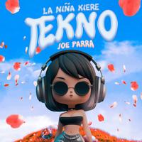 Joe Parra - La Nina Kiere Tekno (Clean Extended) 125