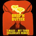 My Turn (Killercats Remix)专辑