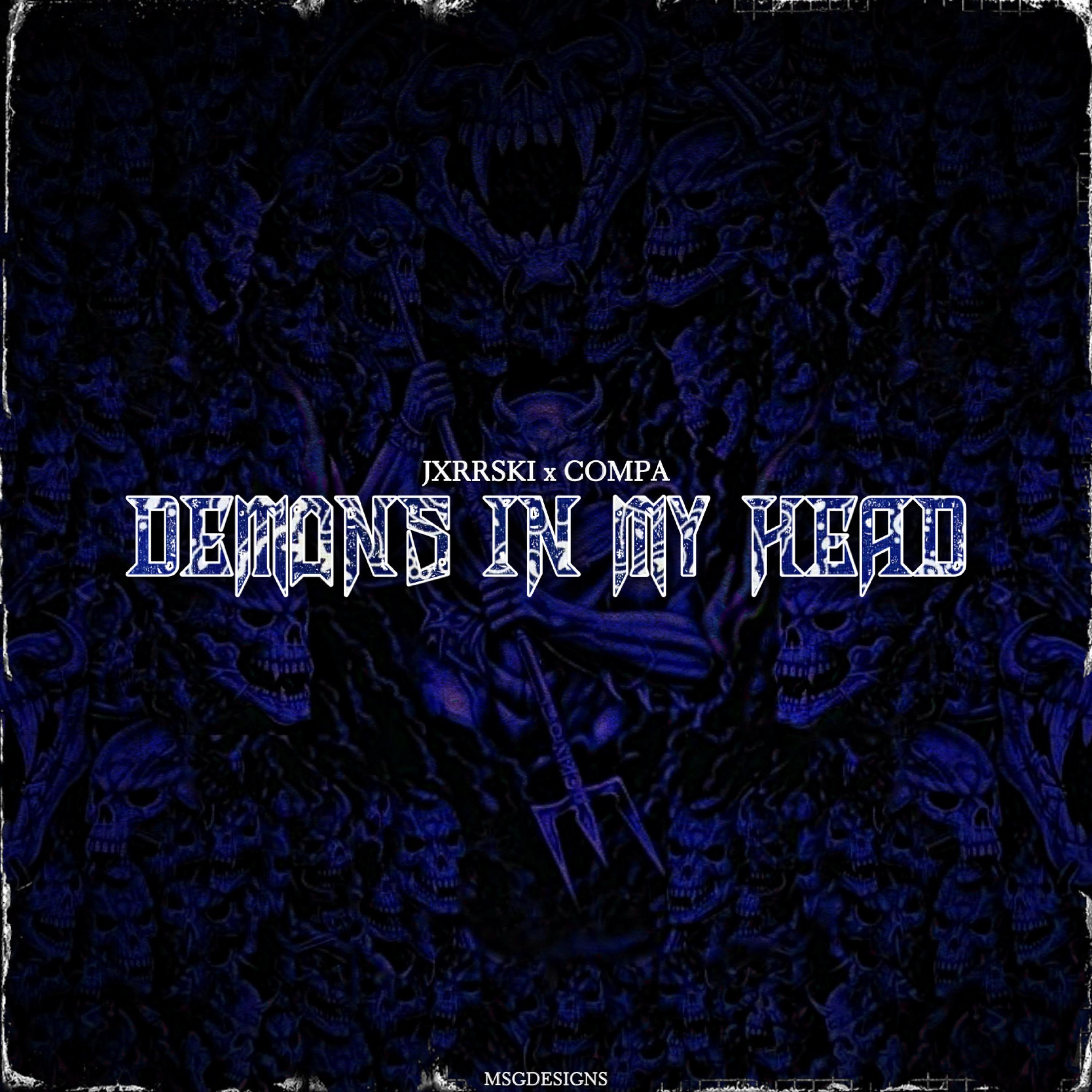 Demons In My Head (feat. Jxrrski)