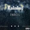 Drixta - Raining