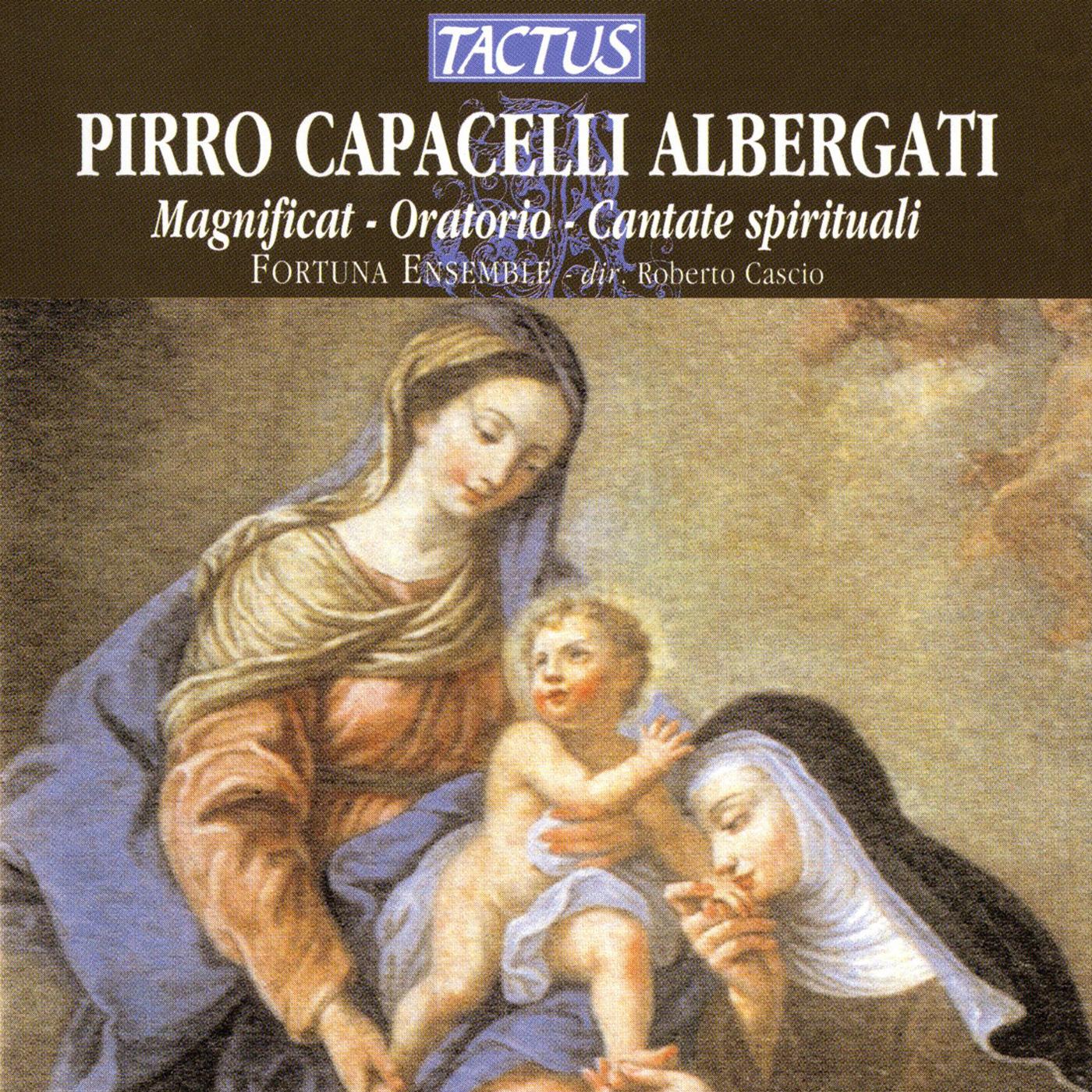 ALBERGATI, P.C.: Magnificat / La Beata Caterina da Bologna tentata di solitudine / Santa Brigida /  San Crisofano (Fortuna Ensemble, Cascio)