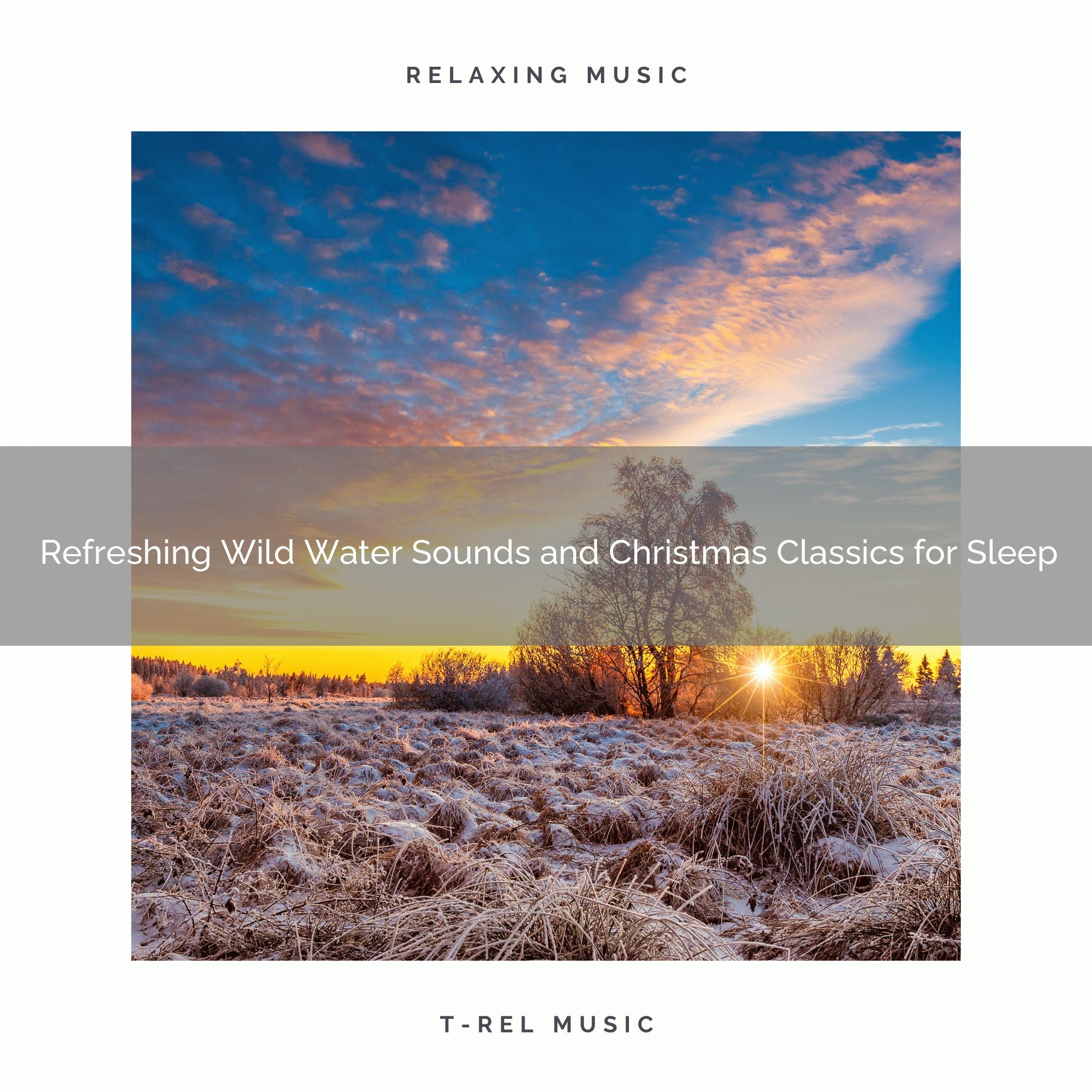 Regenerating Water Sounds and Christmas Carols