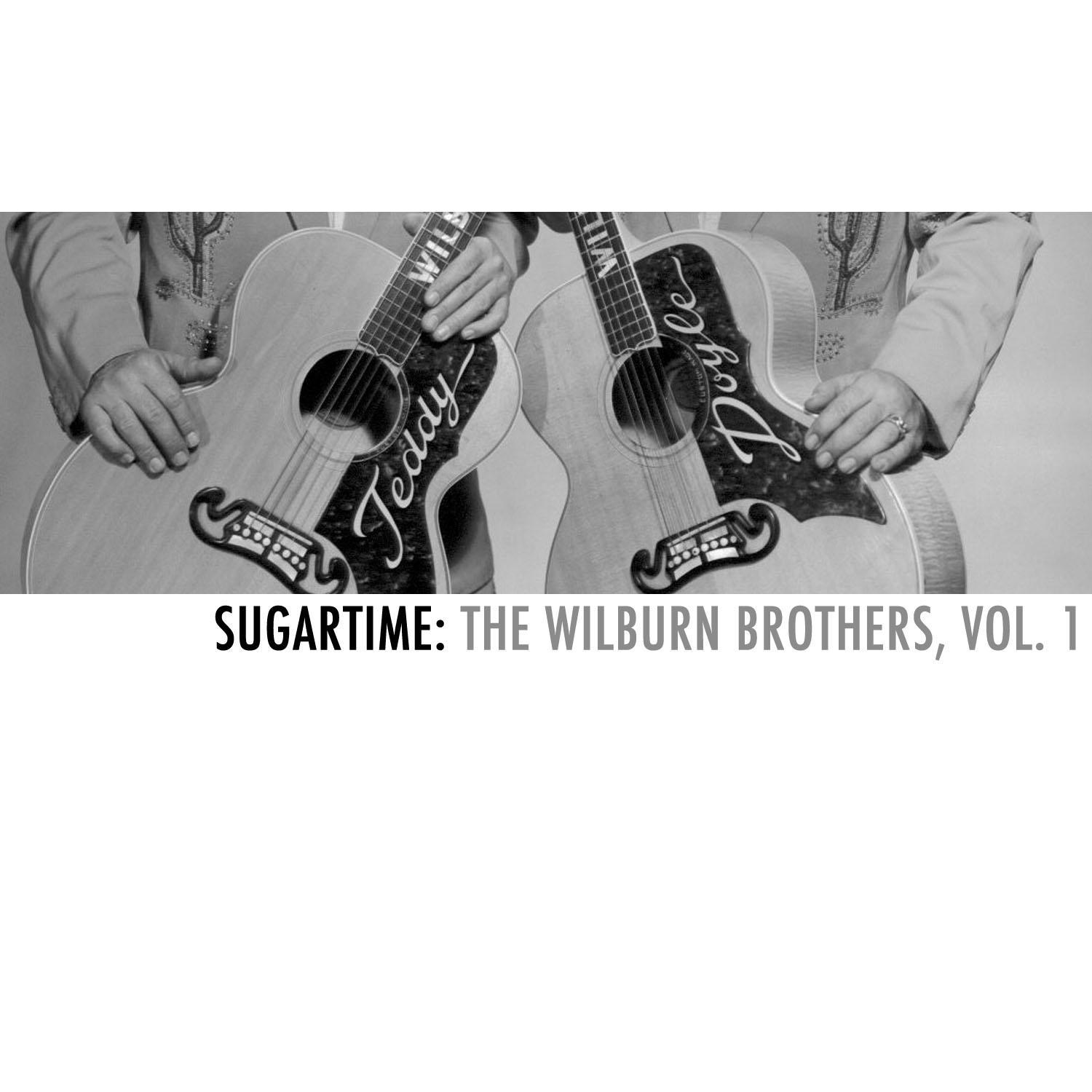 Sugartime: The Wilburn Brothers, Vol. 1