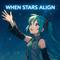 When Stars Align (feat. 初音ミク)专辑