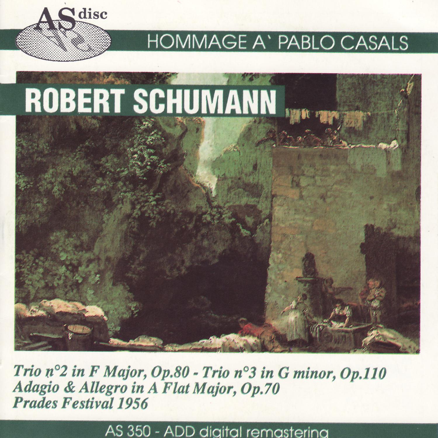 Schumann: Trios Nos. 2 & 3, Adagio & Allegro in A-Flat Major专辑