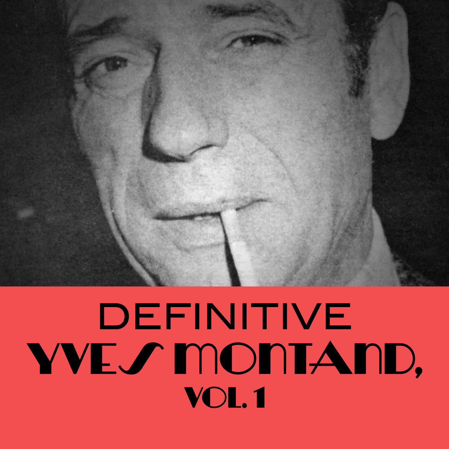 Definitive Yves Montand, Vol. 1专辑