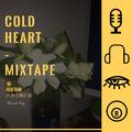 Cold heart_Mixtape