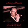 Touch of Evil (Original Motion Picture Soundtrack Remastered 2015)