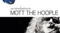 Mojo Presents.....Mott The Hoople专辑