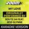 My Love (Originally By Route 94 feat. Jess Glynne) [Karaoke Version]专辑