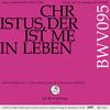 Christus, der ist mein Leben, BWV 95: I. Choral und Rezitativ "Christus, der ist mein Leben" (Tenor)