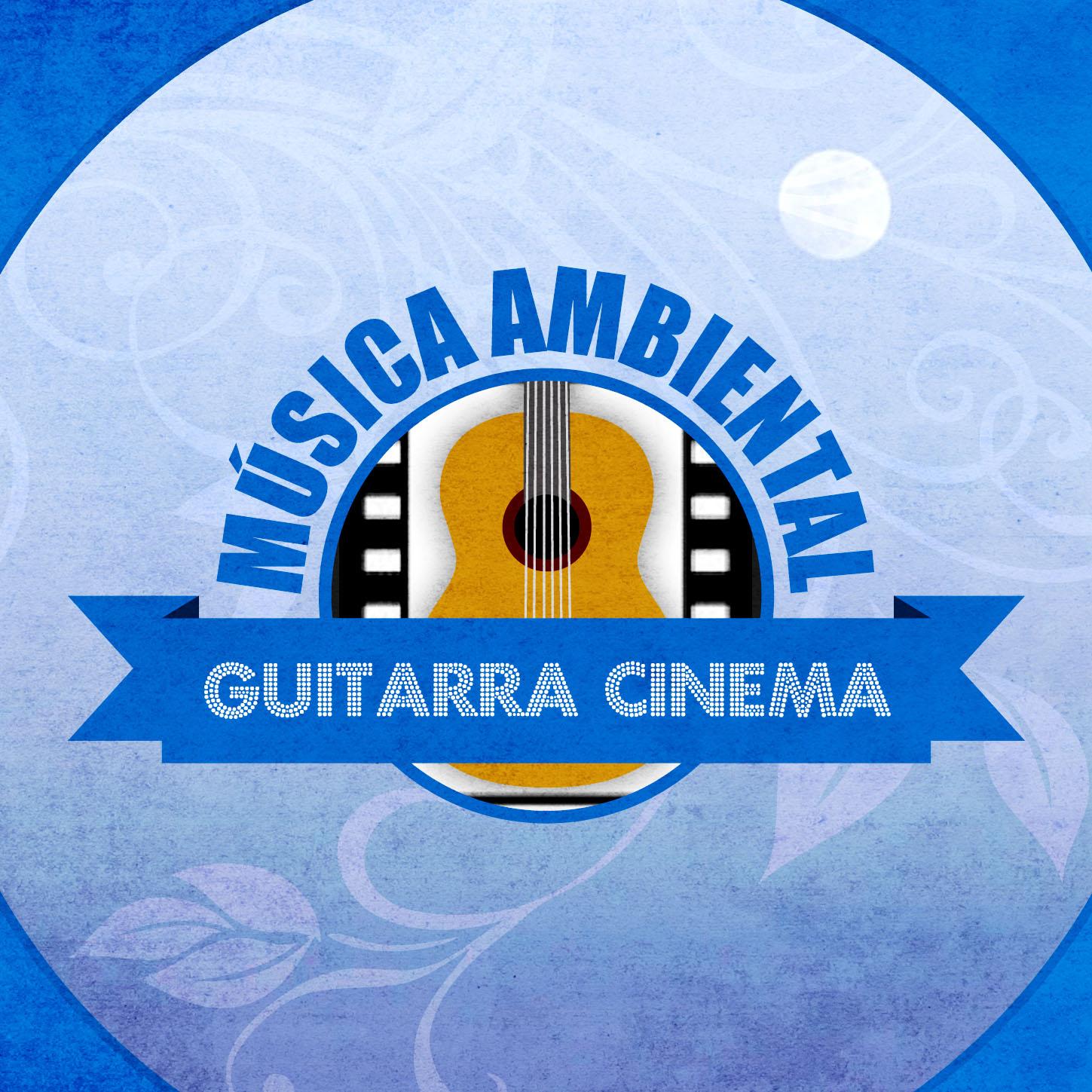 Música Ambiental Guitarra Cinema