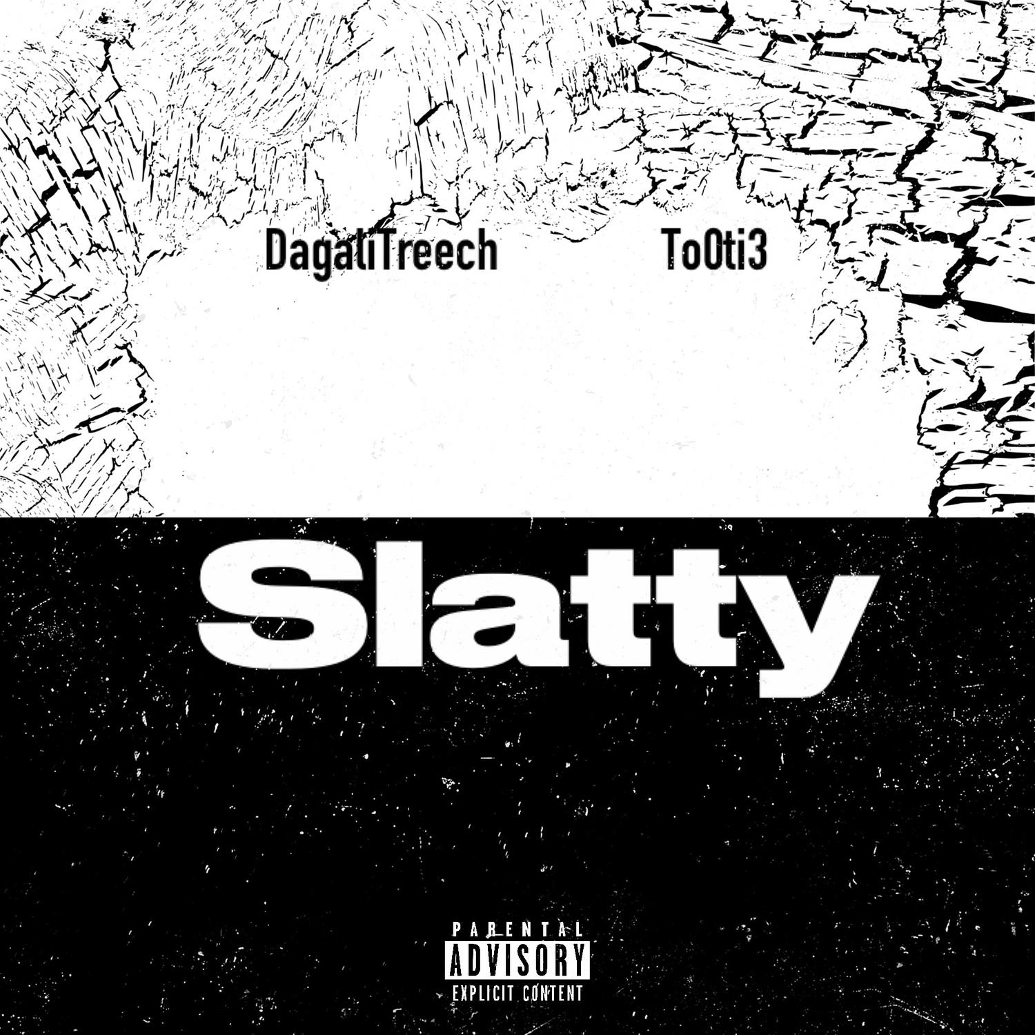 DagaliTreech - Slatty