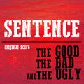 Sentence (Original Score) - The Good, the Bad and the Ugly - Version 1