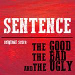 Sentence (Original Score) - The Good, the Bad and the Ugly - Version 1专辑