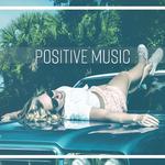 Positive Music – Calming Sounds to Relax, Rest Music, Soothing Sounds, New Age Songs专辑