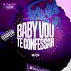 Dj Tiaguin Prod - Baby Vou Te Confessar