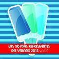 Las 50 Canciones Más Refrescantes del Verano 2013 Vol. 2