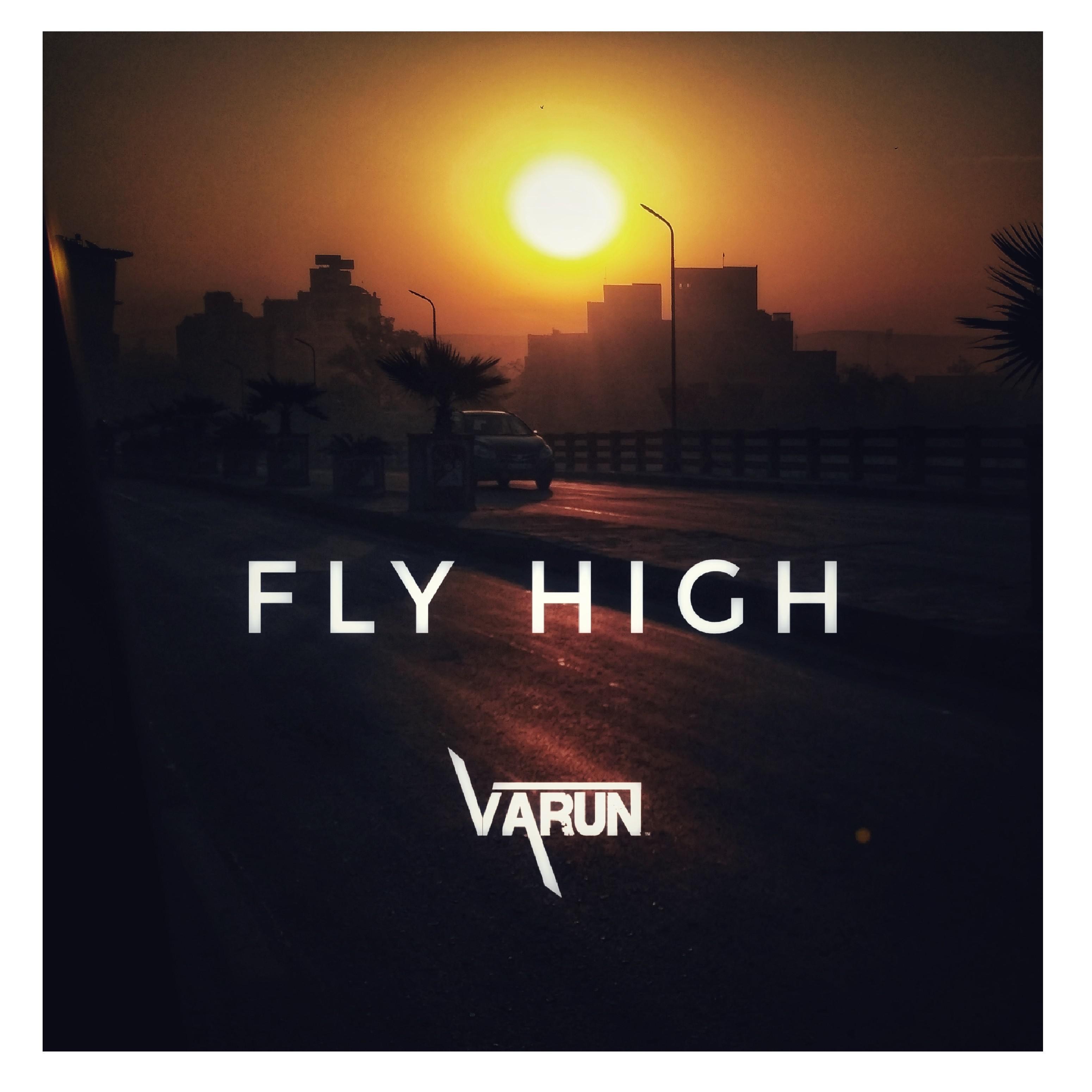 Varun - Fly High