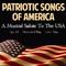 Patriotic Songs of America: A Musical Salute to the USA (July 4th, Memorial Day & Labor Day)专辑