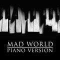 Mad World (Piano Version)