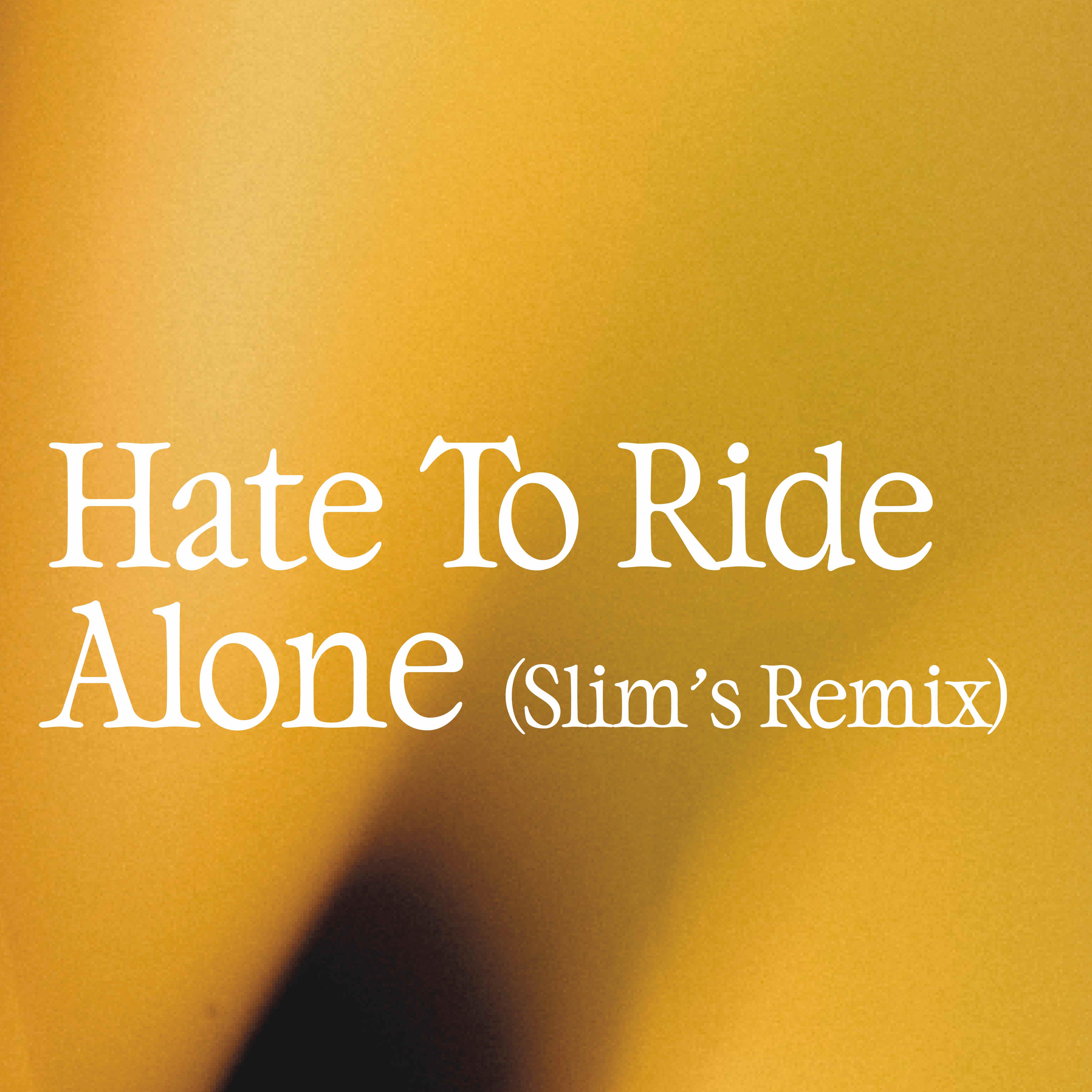 Syrup - Hate To Ride Alone (Slim.'s Remix)