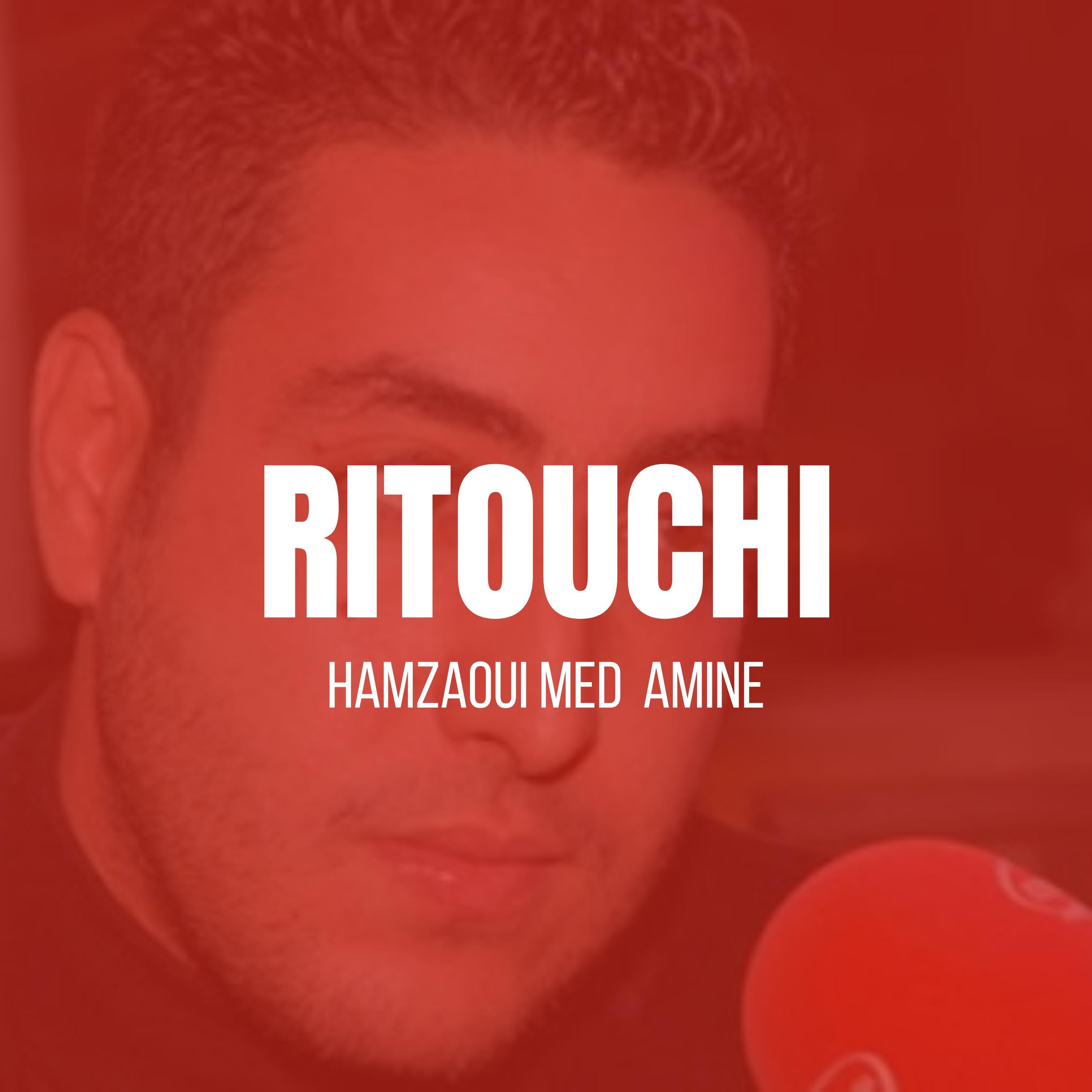 Hamzaoui Med Amine - Ritouchi (feat. Klay Bbj)