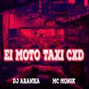DJ Aranha - Ei Moto Taxi Cxd
