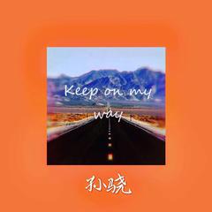 Keep on My way（伴奏）