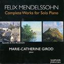 Felix Mendelssohn: Complete Works For Solo Piano