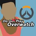 Do not play Overwatch专辑