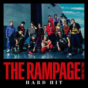 The Rampage From Exile Tribe - Hard Hit （降6半音）