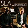 Seal - The Acoustic Session with David Foster (with David Foster Live)