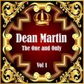 Dean Martin: The One and Only Vol 1